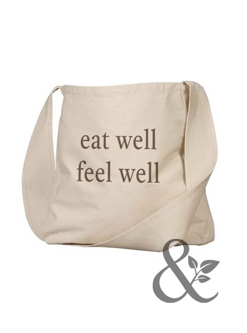 Eat Well Feel Well Farmers Market Bag | Dirt & Devotion