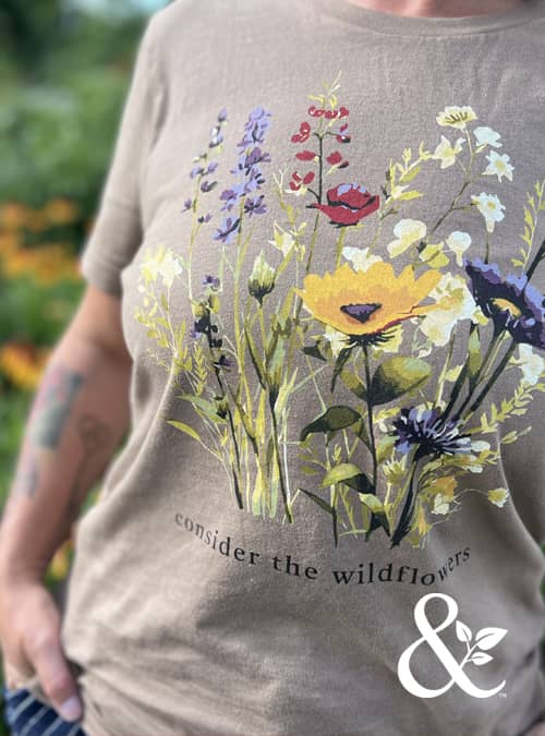 Consider the Wildflowers T-Shirt | Dirt & Devotion