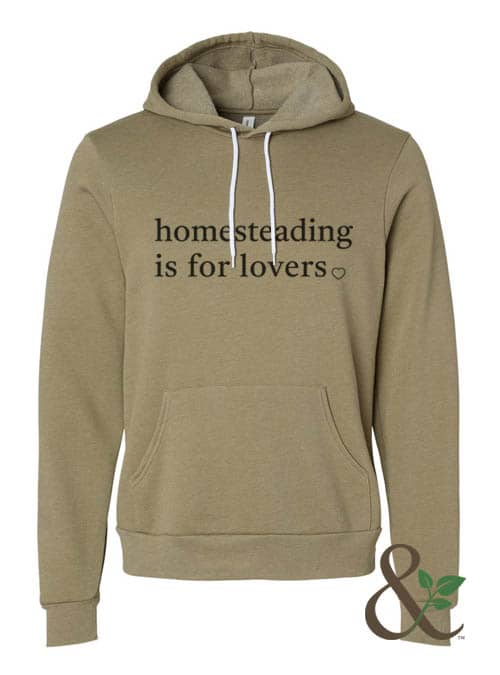 Homesteading is for Lovers | Dirt & Devotion